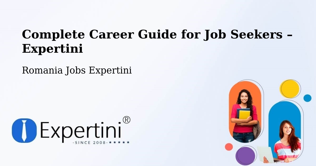 Career Guide for Job Seekers – Piteasca - Piteasca, Romania Jobs Expertini