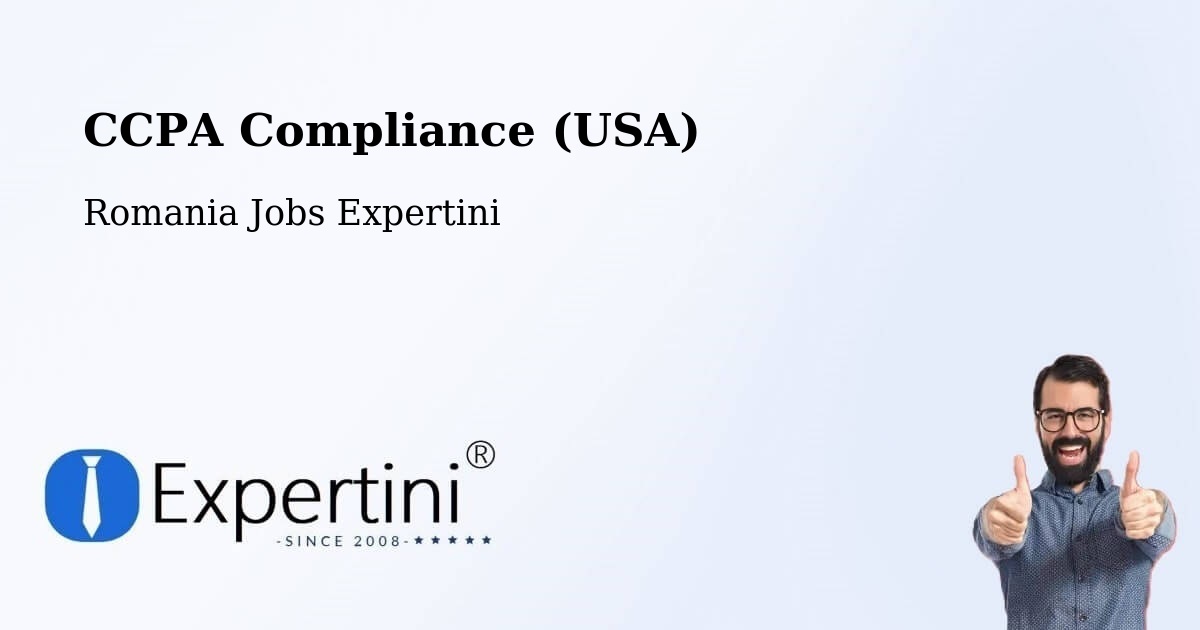CCPA Privacy Rights & Compliance Notice – Piteasca - Romania Jobs Expertini