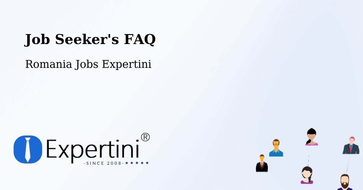 Employer FAQ – Piteasca - Romania Jobs Expertini