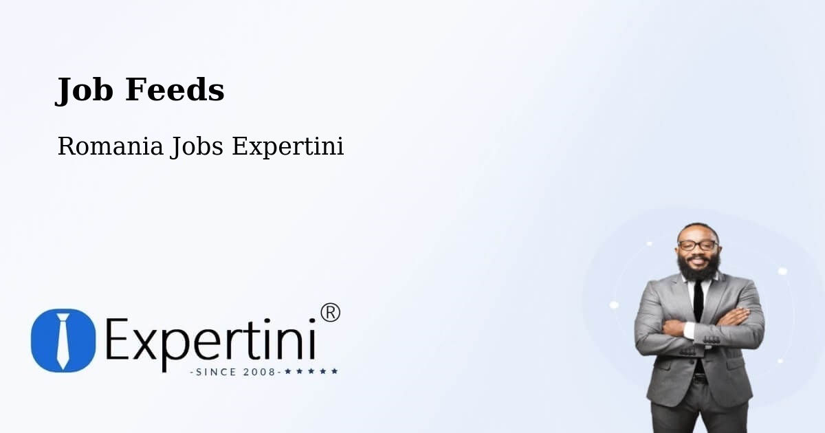 Job Listings Feed – Piteasca - Romania Jobs Expertini