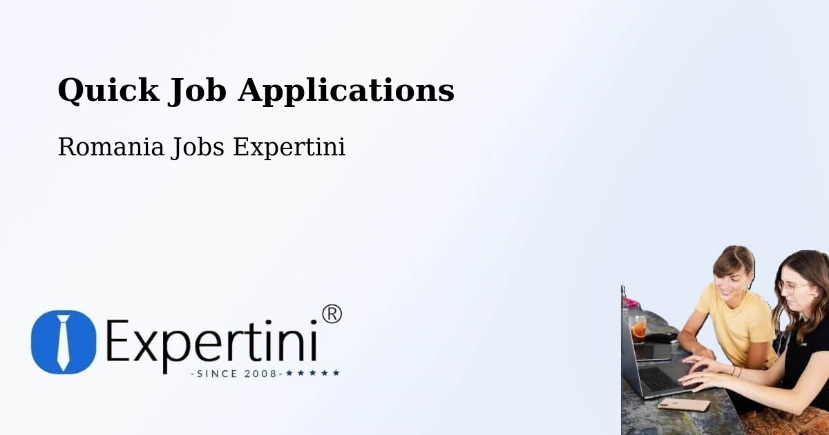 Quick Apply Feature – Piteasca - Romania Jobs Expertini