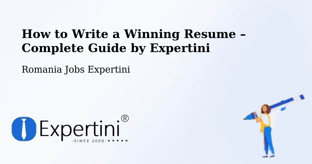 Resume Writing Guide for Job Seekers – Piteasca - Piteasca, Romania Jobs Expertini