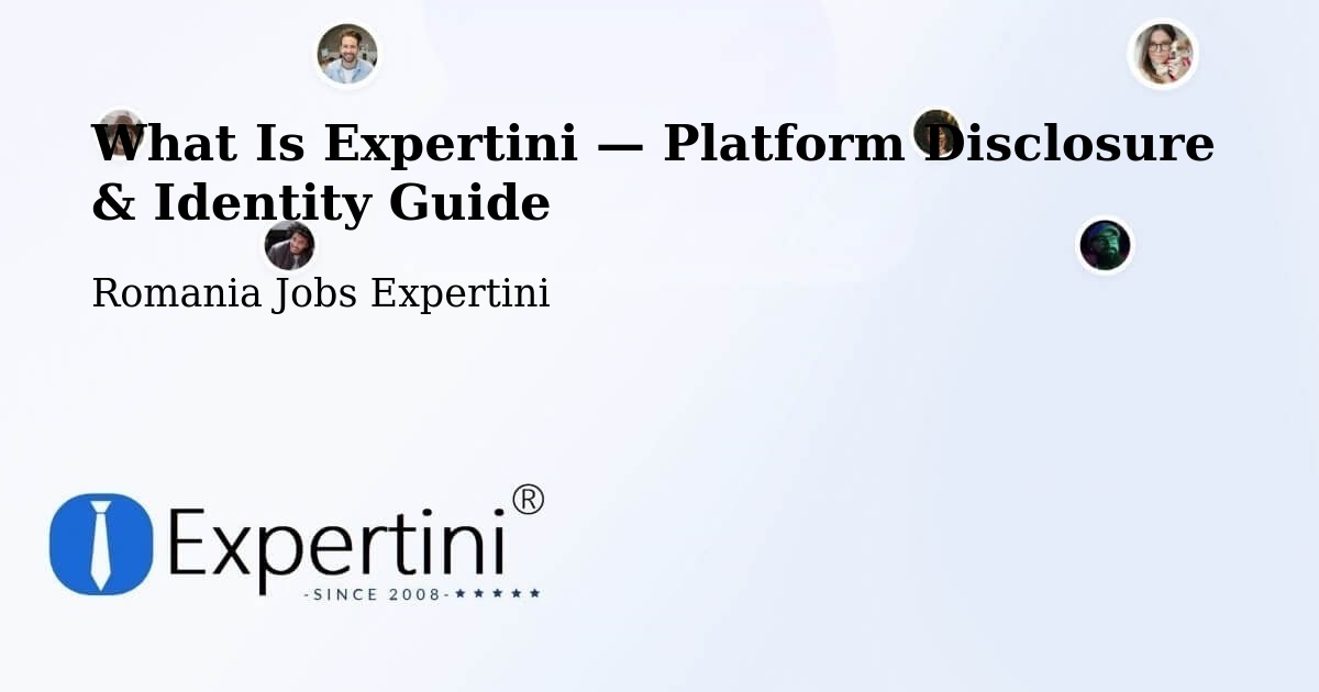 What Is Expertini — Platform Disclosure & Identity Guide – Piteasca